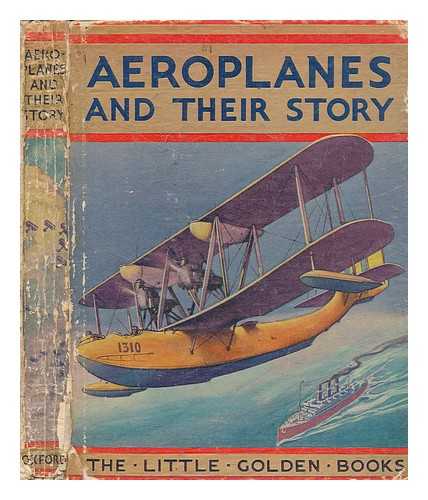 ANDERSON, JOHN - Aeroplanes and their story
