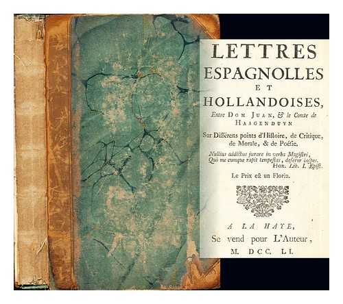 DOM JUAN. COMTE DE HAAGENDUYN - Lettres espagnoles et hollandaises, entre Dom Juan, & le Comte de Haagenduyn