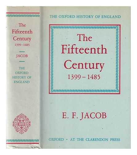 JACOB, ERNEST FRASER - The fifteenth century : 1399-1485