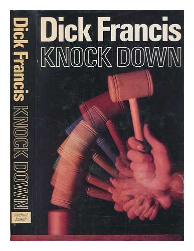 FRANCIS, DICK - Knock down / Dick Francis