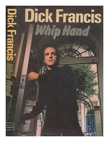 FRANCIS, DICK - Whip hand / Dick Francis