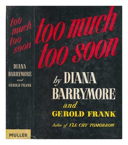 BARRYMORE, DIANA (1921-1960) - Too much, too soon