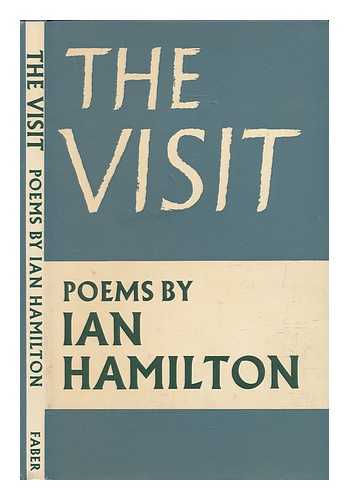 HAMILTON, IAN - The visit : poems