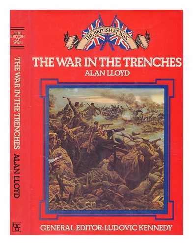 LLOYD, ALAN - The war in the trenches / Alan Lloyd