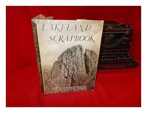 POUCHER, WILLIAM ARTHUR - Lakeland scrapbook / With 141 photos by the author