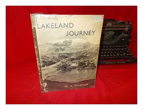 POUCHER, WILLIAM ARTHUR - Lakeland journey