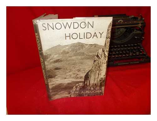 POUCHER, WILLIAM ARTHUR - Snowdon holiday