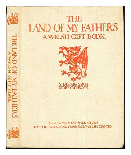 JONES, WILLIAM LEWIS (1866-1922) - The land of my fathers : a Welsh gift book