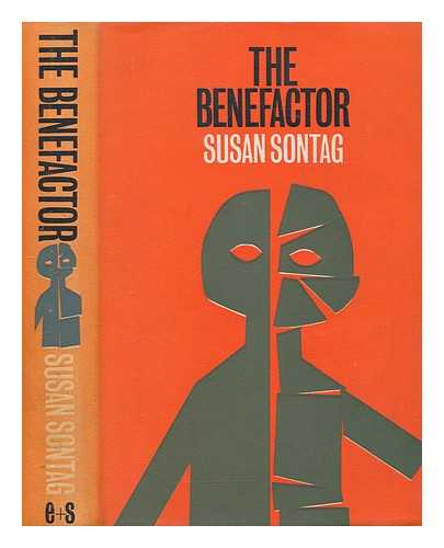 SONTAG, SUSAN (1933-2004) - The benefactor : a novel
