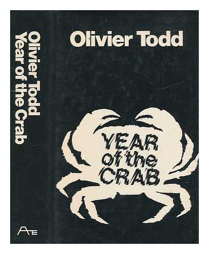 TODD, OLIVIER - Year of the crab / Olivier Todd ; translated by Oliver Coburn