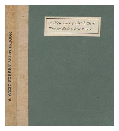 HYDE, WILLIAM HENRY (1858-1925) - A West Surrey sketch-book : twenty-six drawings