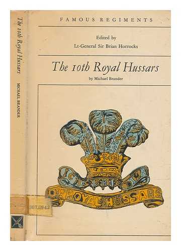 BRANDER, MICHAEL - The 10th Royal Hussars : (Prince of Wales's Own)