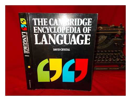 CRYSTAL, DAVID - The Cambridge encyclopedia of language / David Crystal