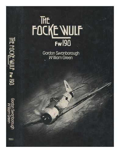 GREEN, WILLIAM - The Focke-Wulf FW 190