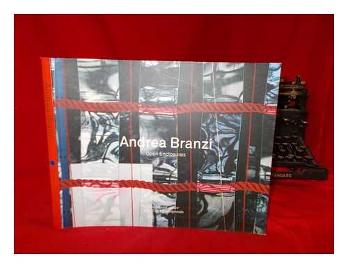 BRANZI, ANDREA - Andrea Branzi : open enclosures / photographies: Patrick Gries