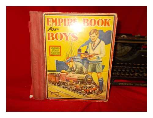 MODERN PUBLISHING CO - Empire Book for Boys - interesting and instructive stories fully illustrated