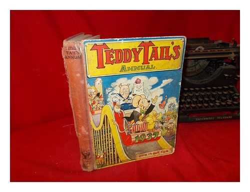 THE DAILY MAIL - Teddy Tail's Annual: 1937