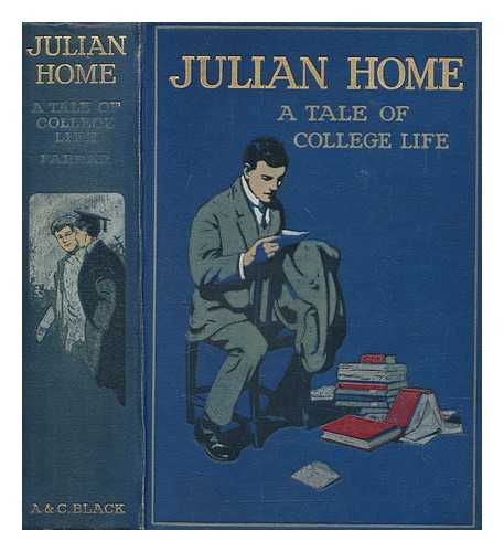 FARRAR, F. W. (FREDERIC WILLIAM) (1831-1903) - Julian Home : a tale of college life