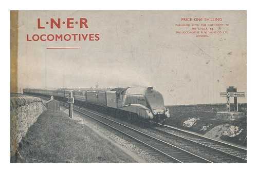 LOCOMOTIVE PUBLISHING CO - Modern locomotives of the L.N.E.R