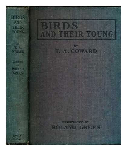 COWARD, THOMAS ALFRED (1867-1933). GREEN, ROLAND [ILLUS] - Birds and their young