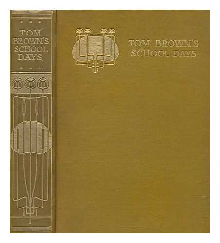 HUGHES, THOMAS (1822-1896) - Tom Brown's school days