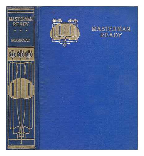 MARRYAT, FREDERICK (1792-1848) - Masterman ready, or, The wreck of the 'Pacific' : written for young people