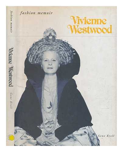 KRELL, GENE - Vivienne Westwood / text by Gene Krell