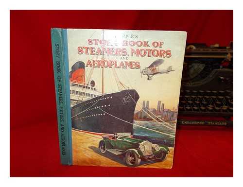 JACKSON, G.G - Warne's Story Book of Steamers, Motors and Aeroplanes