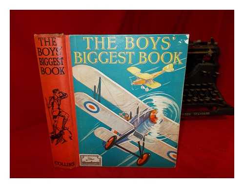 GOODYEAR, R.A.H - Boys' Biggest Book (stories by R.A.H. Goodyear, T.C. Bridges, John R. Hind, Ronald S. Lyons)
