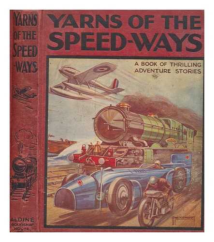 WILLSON, WINGROVE - Yarns of the Speed-Ways. [By various authors.] Edited by Wingrove Willson