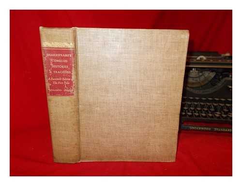 SHAKESPEARE, WILLIAM (1564-1616) - Mr. William Shakespeare's comedies, histories, & tragedies / prepared by H.Kokeritz; introduction by C.T. Prouty