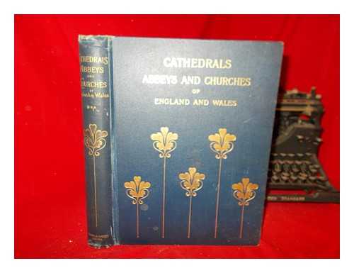 BONNEY, T. G. (THOMAS GEORGE) ED. (1833-1923) - The cathedral churches of England and Wales : descriptive, historical, pictorial - Supplementary Volume (Vol. 3)