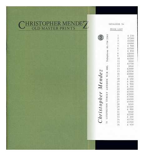CHRISTOPHER MENDEZ - Christopher Mendez: Old Master Prints: Catalogue 54: June 1985