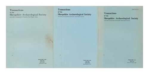 SHROPSHIRE ARCHAEOLOGICAL SOCIETY - Transactions of the Shropshire Archaeological Society - 3 volumes