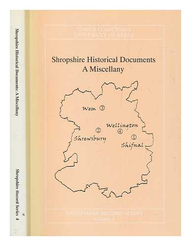 WATTS, SYLVIA - Shropshire historical documents : a miscellany / [edited by Sylvia Watts ... et al.]