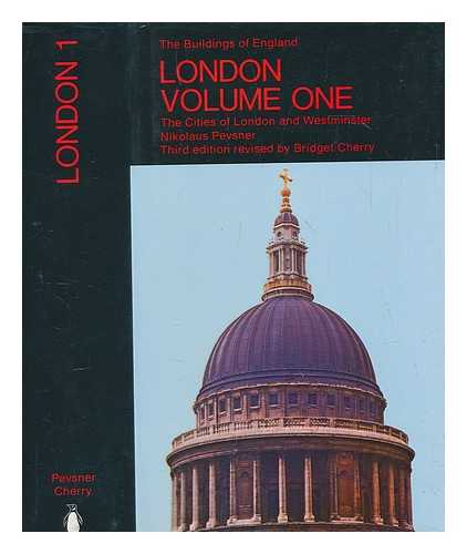 PEVSNER, NIKOLAUS - London I : the cities of London and Westminster