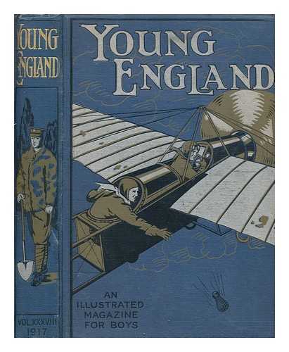 PILGRIM PRESS - Young England - an illustrated annual for boys throughout the English-speaking world - 38th annual volume, 1917