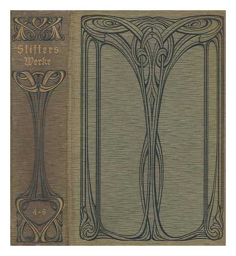 STIFTER, ADALBERT - Ausgewhlte Werke : in sechs Bnden ; vols 4-6