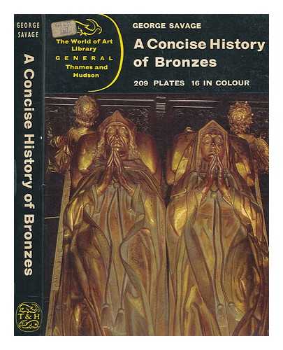 SAVAGE, GEORGE (1909-1982) - A concise history of bronzes