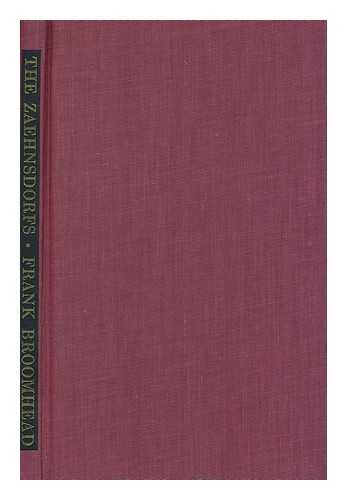 BROOMHEAD, FRANK - The Zaehnsdorfs (1842-1947) : craft bookbinders / Frank Broomhead