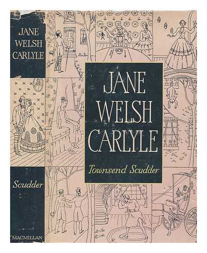 SCUDDER, TOWNSEND - Jane Welsh Carlyle