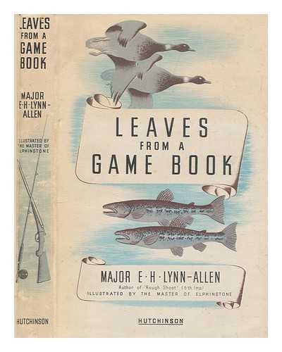 LYNN-ALLEN, ESMOND H - Leaves from a game book