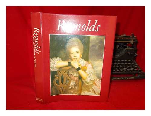 Reynolds, Joshua Sir (1723-1792) - Reynolds / edited by Nicholas Penny ; with contributions by Diana Donald ... [et al.]