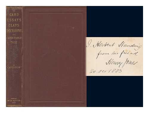 JONES, HENRY (1831-1899) - Card essays, Clay's decisions, and Card-table talk