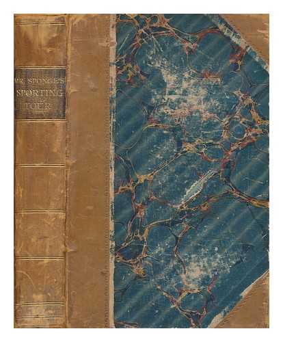 SURTEES, ROBERT SMITH (1805-1864) - Mr Sponge's sorting tour. By the author of 'Handley cross,' 'Ask Mamma,' 'Plain or ringlets?' 'Mr. Romford's hounds,' &c., &c. With illustrations by John Leech