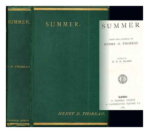 THOREAU, HENRY DAVID (1817-1862). BLAKE, HARRISON GRAY OTIS [ED.] (1816?-1898) - Summer / From the journal of Henry D. Thoreau ... Edited by H. G. O. Blake