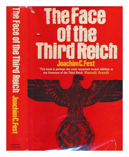 FEST, JOACHIM C - The face of the Third Reich