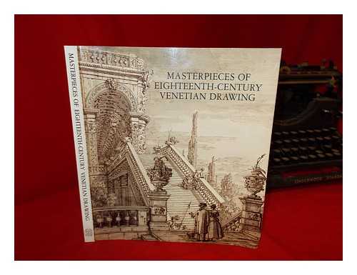 BETTAGNO, ALESSANDRO (ED) - Masterpieces of eighteenth-century Venetian drawing / introduction by Giandomenico Romanelli ; texts by Alessandro Bettagno [and others] ; commentaries on the plates by Ernst Goldschmidt