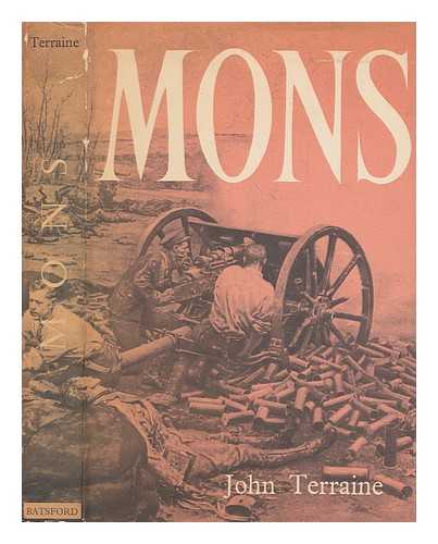 TERRAINE, JOHN - Mons : the retreat to victory / John Terraine