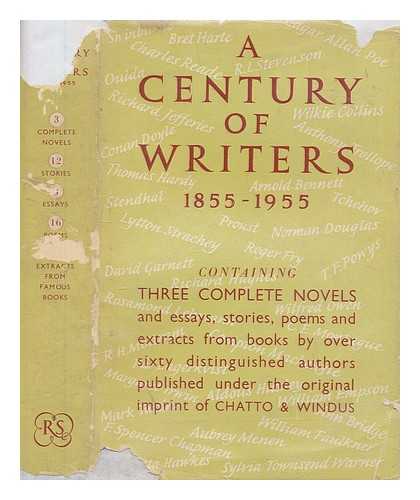 LOW, D. M (DAVID MORRICE) - A century of writers, 1855-1955 : a centenary volume / chosen by D. M. Low & others. With an introd. by Oliver Warner